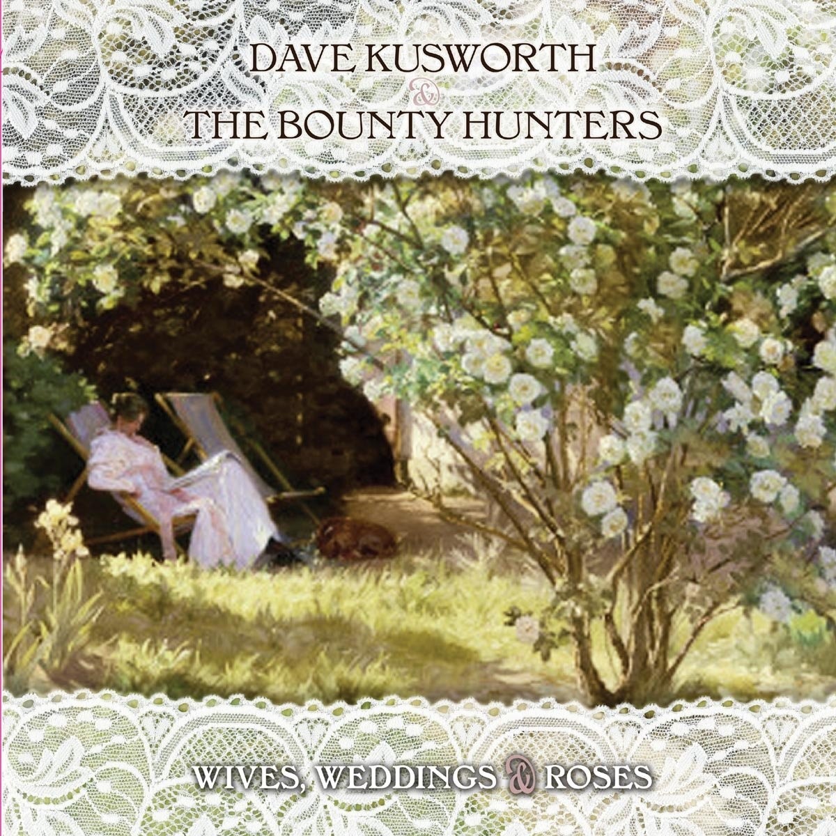 Dave Kusworth & Bounty Hunters - Wives Weddings & Roses (White Vinyl)