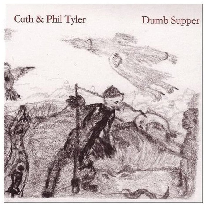 Cath & Phil Tyler - Dumb Supper