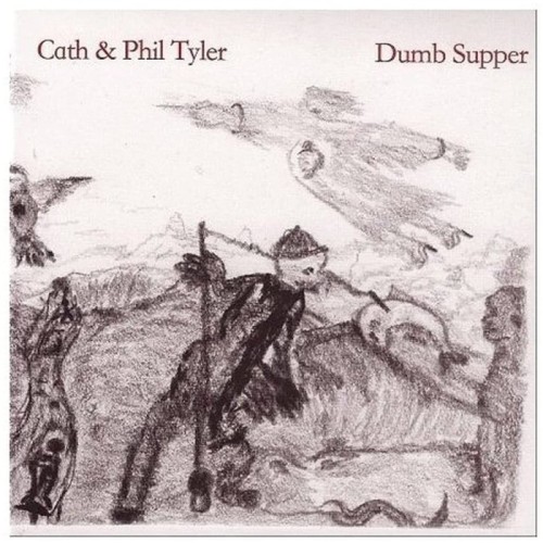 Cath & Phil Tyler - Dumb Supper