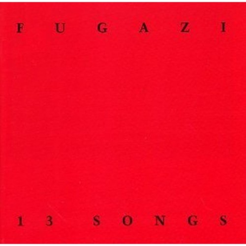 Fugazi - 13 Songs