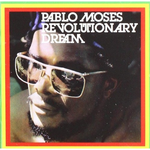 Pablo Moses - Revolutionary Dream