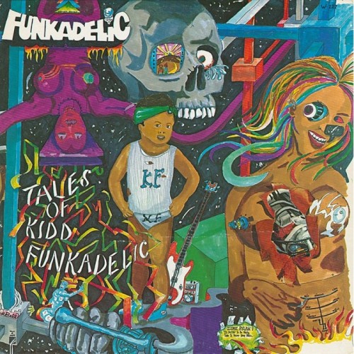 Funkadelic - Tales Of Kidd Funkadelic