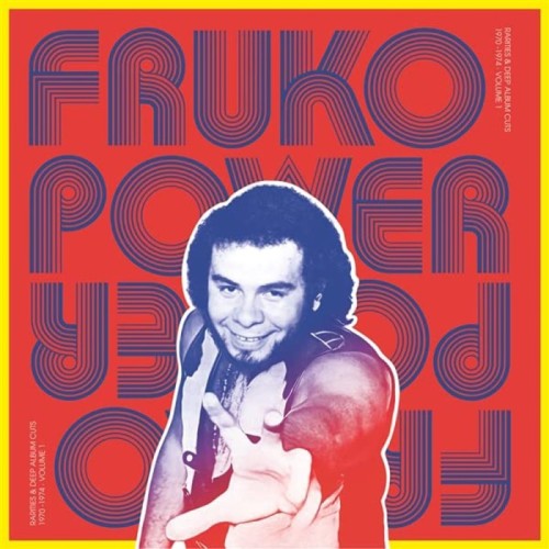 Fruko Y Sus Tesos - Fruko Power Vol.1: Rarities & Deep Album (Cuts 1970-1974)
