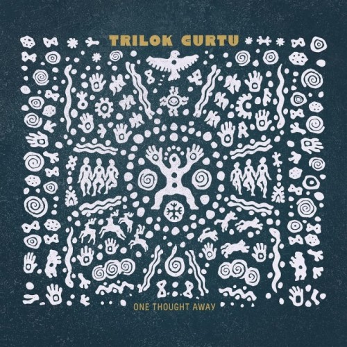 Trilok Gurtu - One Thought Away