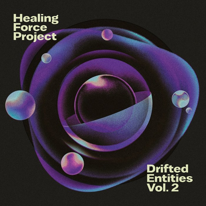 Healing Force Project - Drifted Entities Vol.2