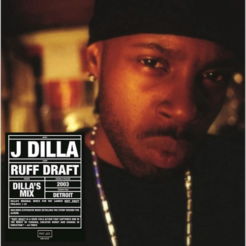 J Dilla - Ruff Draft: Dilla's Mix