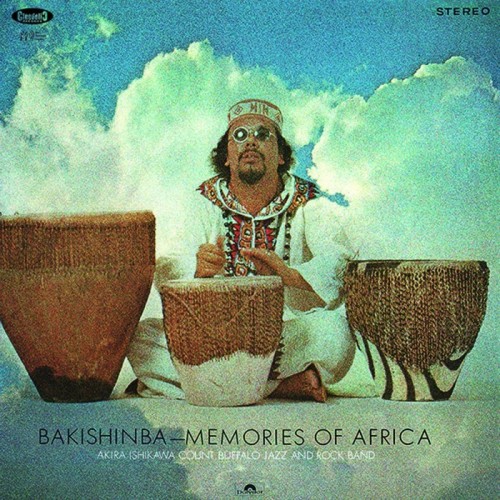 Akira Ishikawa & His Count Buffalos - Bakishinba: Memories Of Africa