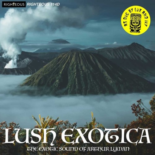 Arthur Lyman - Lush Exotica - The Exotic Sound Of Arthur Lyman