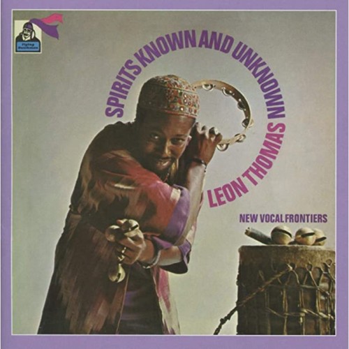 Leon Thomas - Spirits Known And Unknown
