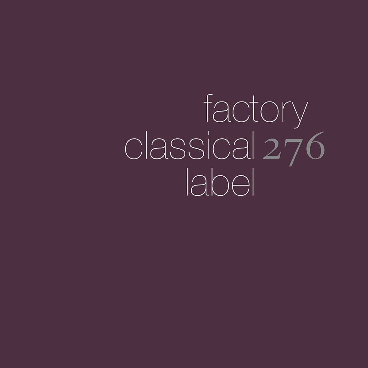 Various Artists - Factory Classical: The First 5 Albums