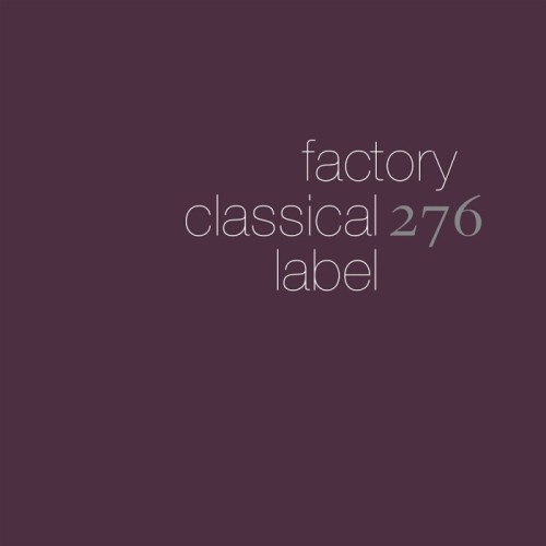 Various Artists - Factory Classical: The First 5 Albums