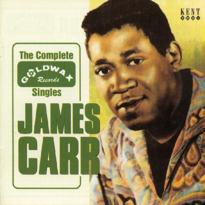 James Carr - The Complete Goldwax Singles