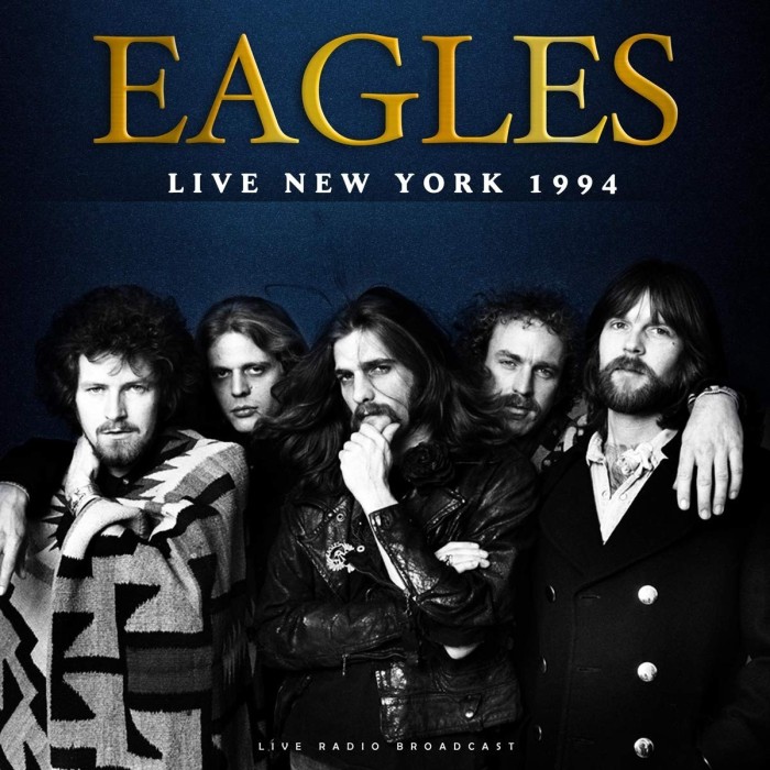 The Eagles - Best Of Live New York 1994