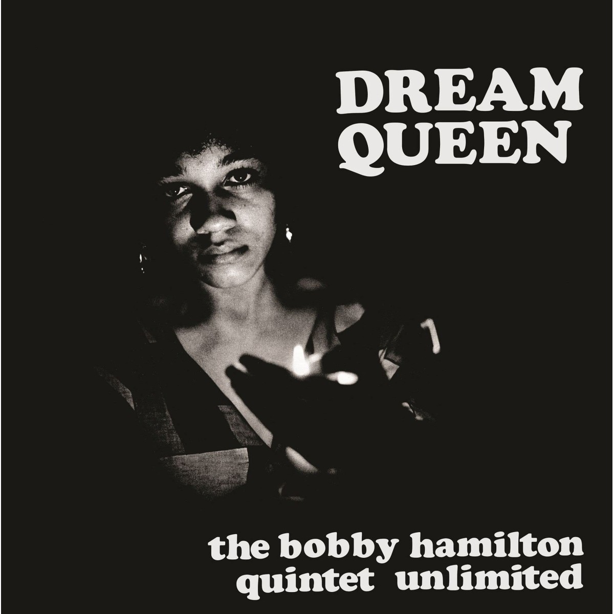 The Bobby Hamilton Quintet Unlimited - Dream Queen