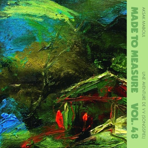 Aksak Maboul - Une Aventure De Vv (Songspiel) - Made To Measure Vol. 48