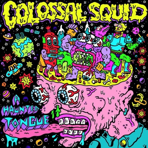 Colossal Squid - A Haunted Tongue