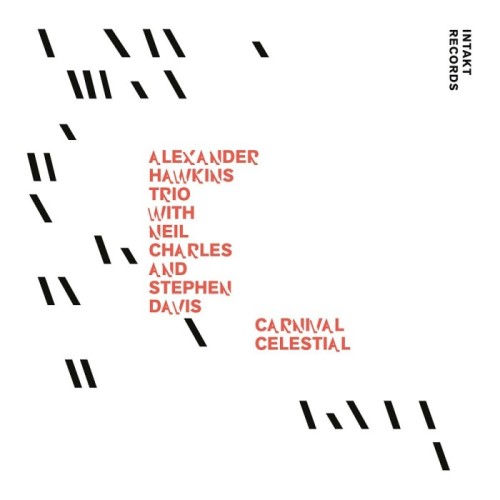 Alexander Hawkins Trio - Carnival Celestial