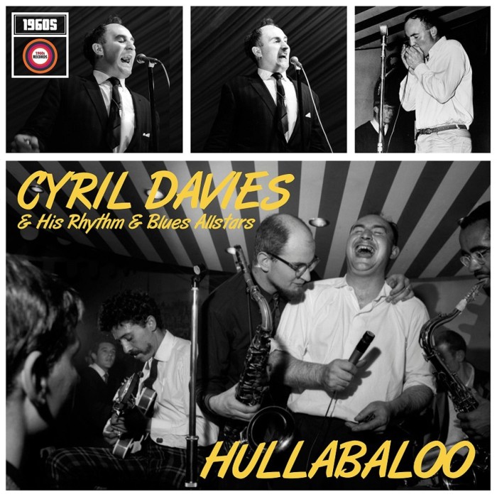 Cyril Davies & His Rhythm & Blues All Stars - Hullabaloo