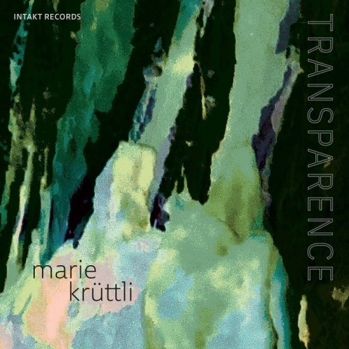 Marie Krüttli - Transparence