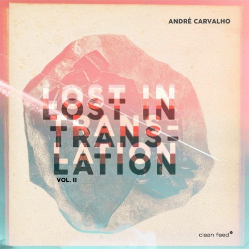 André Carvalho - Lost In Translation Vol. II