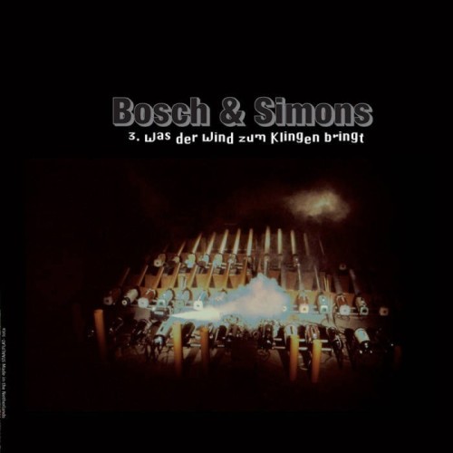 Bosch & Simons - Three Music Machines