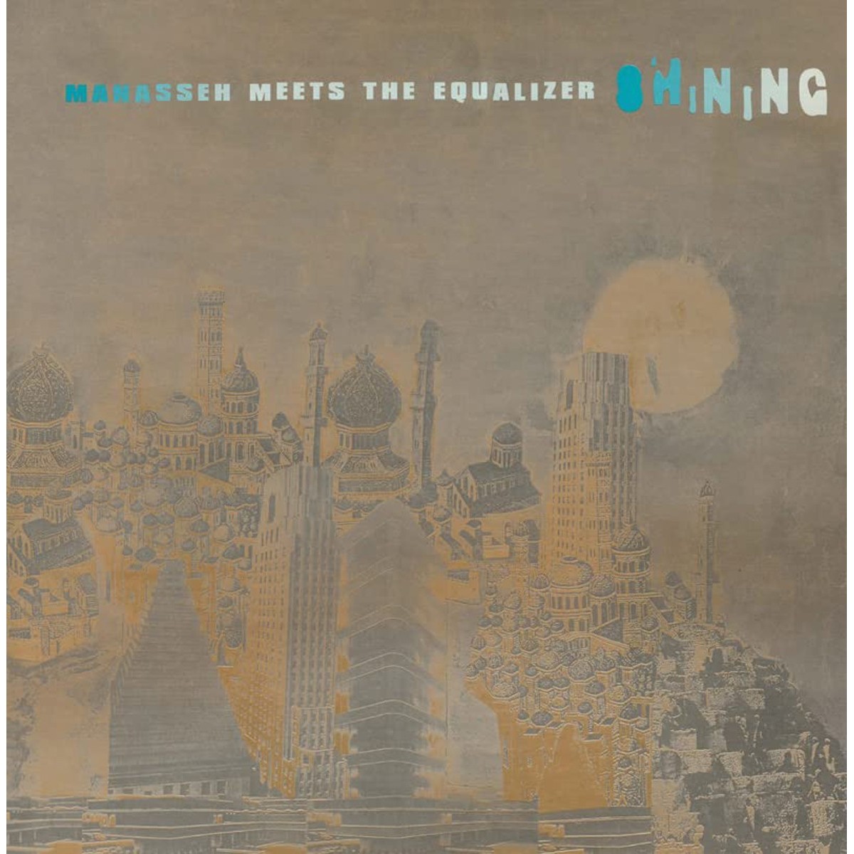 Manasseh Meets The Equalizer - Shining