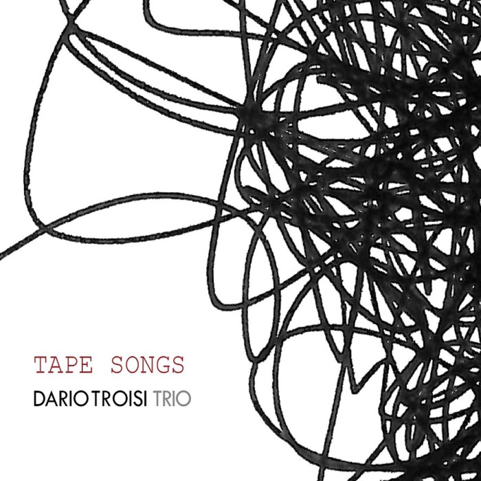 Dario Troisi Trio - Tape Songs