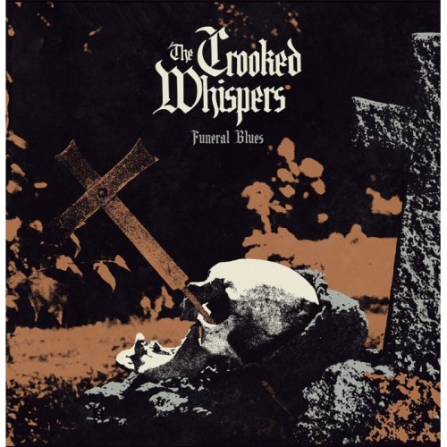 The Crooked Whispers - Funeral Blues