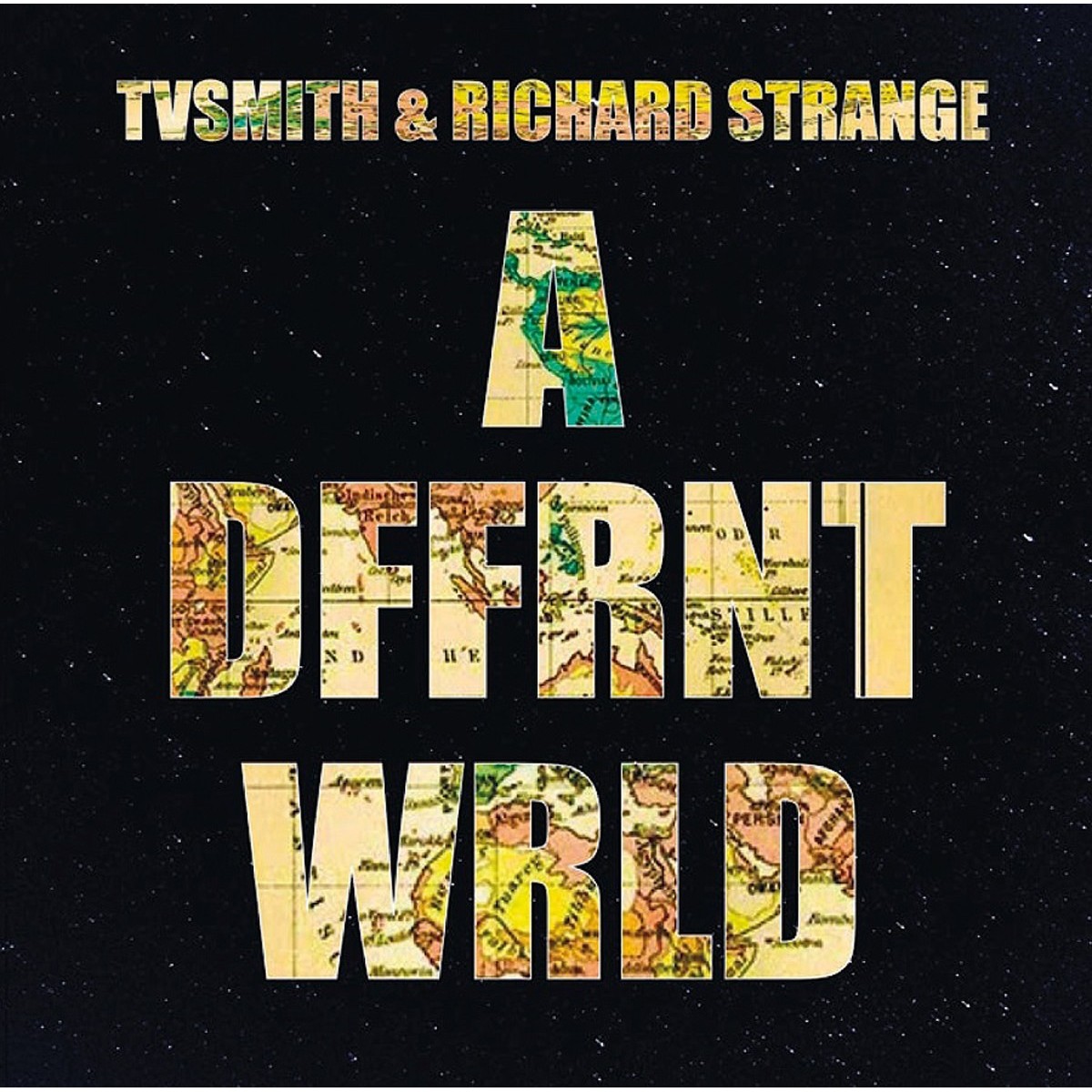 Tv Smith & Richard Strange - A Dffrnt Wrld