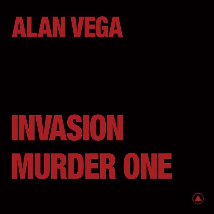 Alan Vega - Invasion B/W Murder One (Transparent Red Vinyl Edition)