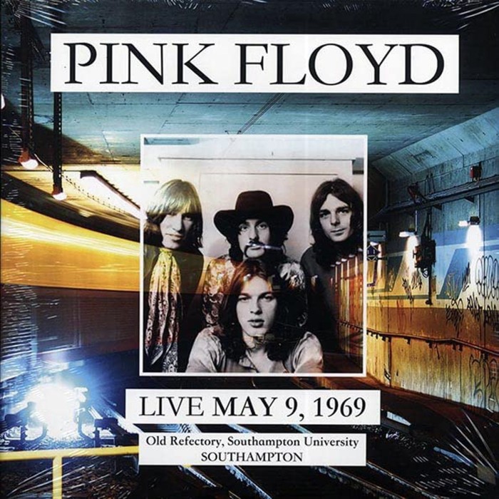 Pink Floyd - Live May 9, 1969: Old Refectory, Southampton University