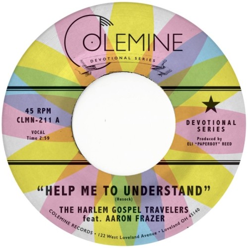Aaron Frazer & The Harlem Gospel Travelers - Help Me To Understand