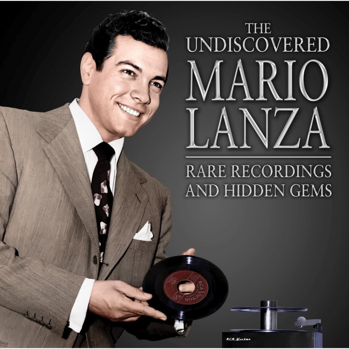 Mario Lanza - The Undiscovered Mario Lanza: Rare Recordings And Hidden Gems
