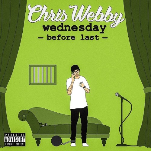 Chris Webby - Wednesday Before Last