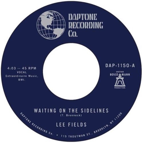 Lee Fields - Waiting On The Sidelines / You Can Count On Me