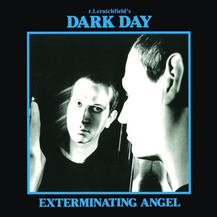Dark Day R.L. Crutchfield's - Exterminating Angel