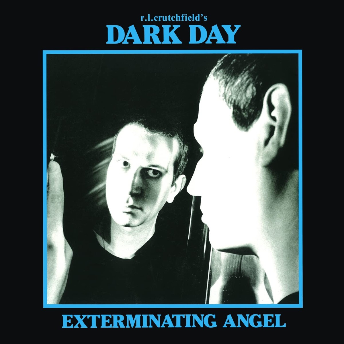 Dark Day R.L. Crutchfield's - Exterminating Angel