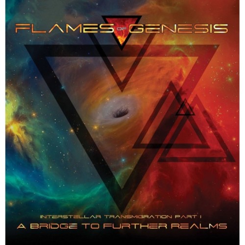 Flames Of Genesis - A Bridge To Further Realms
