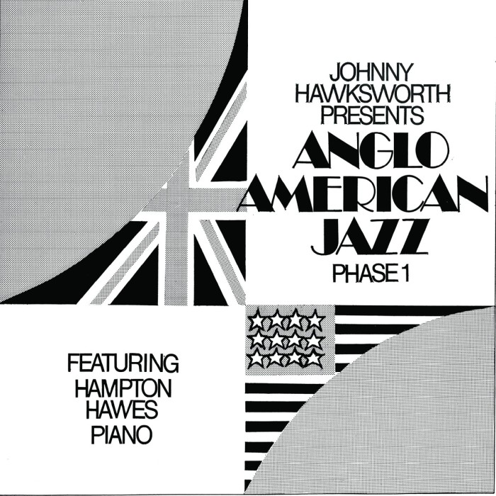 Johnny Hawksworth Feat. Hampton Hawes Piano - Anglo American Jazz