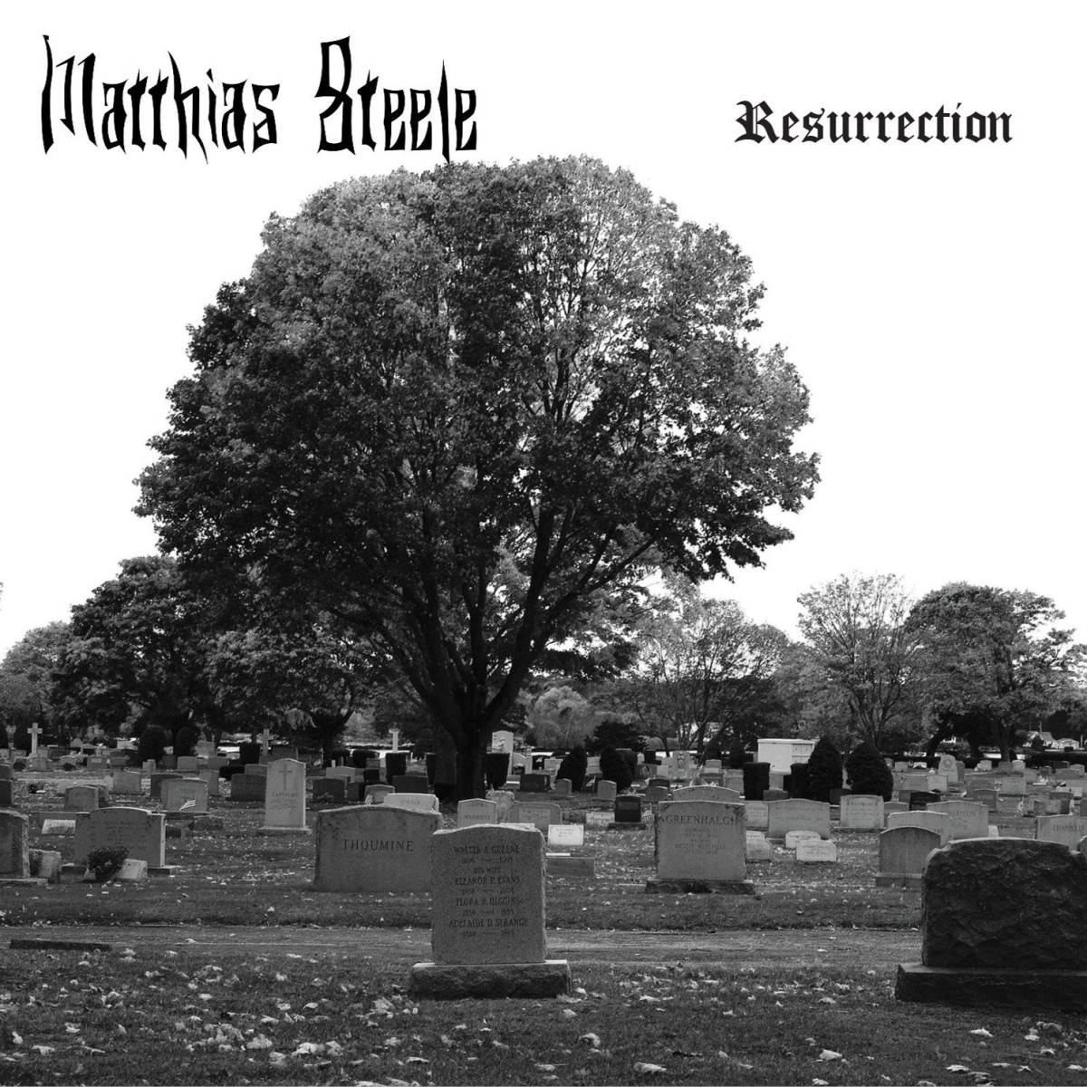 Matthias Steele - Resurrection