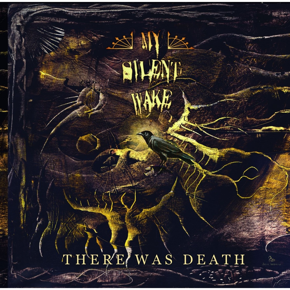 My Silent Wake - There Was Death