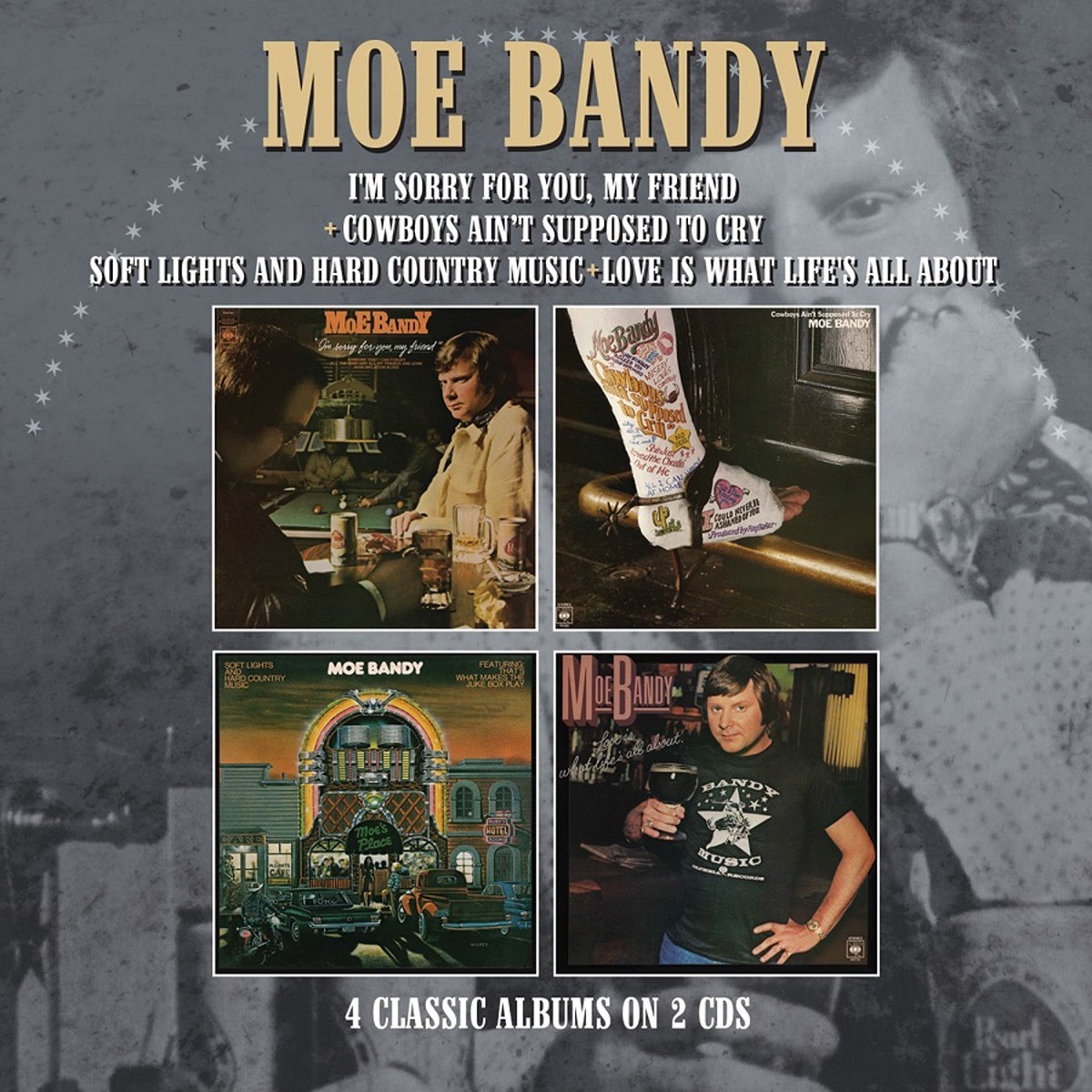 Moe Bandy - I'm Sorry For You, My Friend / Cowboys Ain't Supposed To Cry…