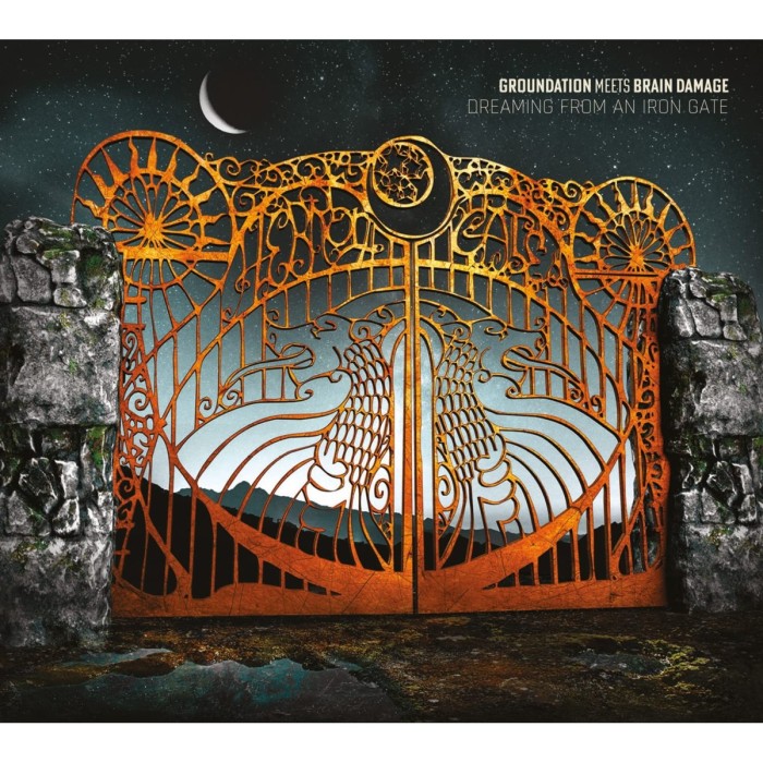 Groundation Meets Brain Damage - Dreaming From An Iron Gate
