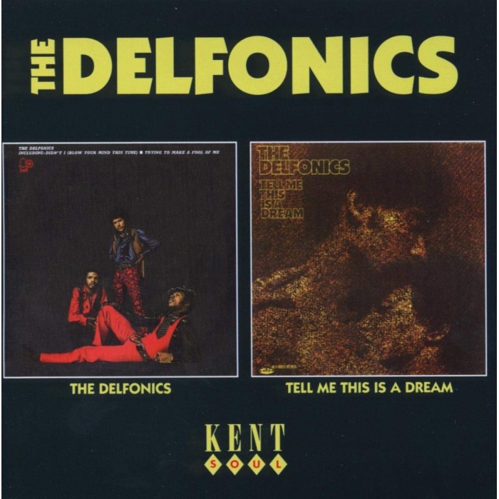 The Delfonics - The Delfonics / Tell Me This Is A Dream