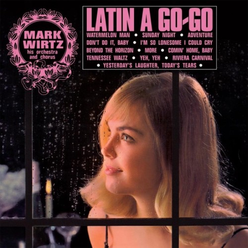 The Mark Wirtz Orchestra And Chorus - Latin A Go-Go