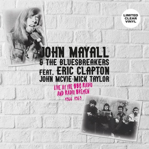 John Mayall & The Bluesbreakers Feat. Eric Clapton - Live At The Bbc Radio And Radio Bremen 1966-1969 (Clear Vinyl)