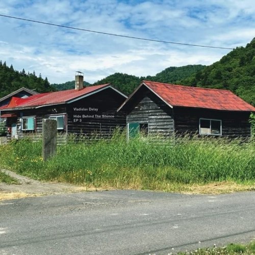 Vladislav Delay - Hide Behind The Silence Ep 3