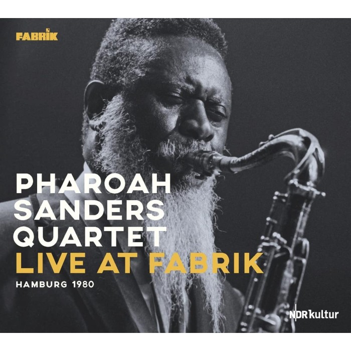 Pharoah Sanders Quartet - Live At Fabrik Hamburg 1980