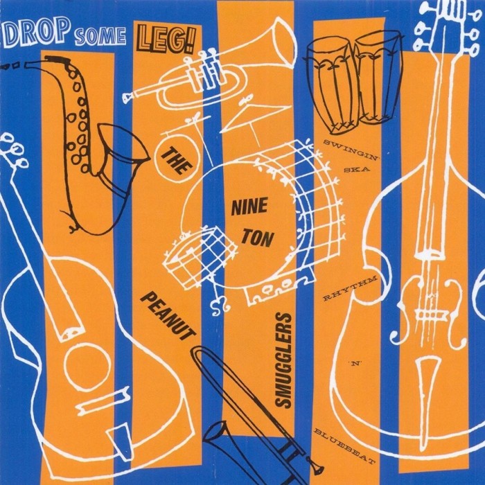 Nine Ton Peanut Smuggle - Drop Some Leg