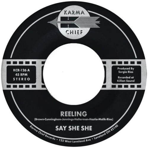 Say She She - Reeling / Don't You Dare Stop